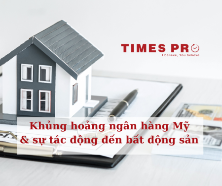 Khủng hoảng ngân hàng Mỹ & sự tác động đến bất động sản 