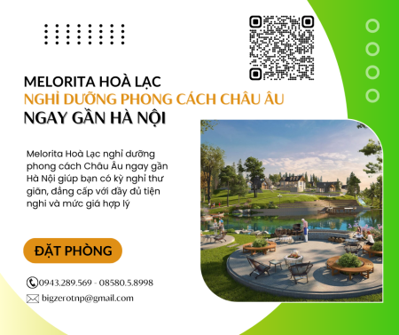 Melorita Hoà Lạc nghỉ dưỡng phong cách Châu Âu ngay gần Hà Nội