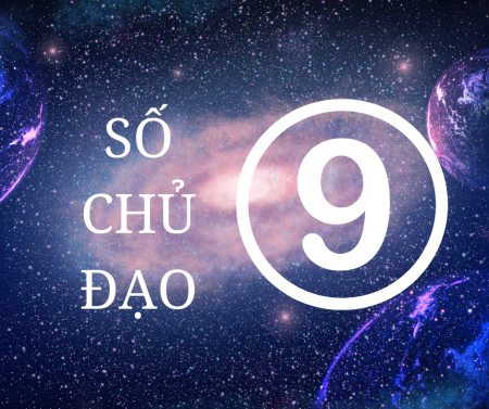 Con số chủ đạo 9: Người cống hiến cao cả