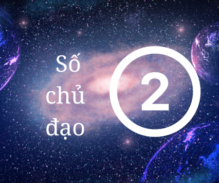 Con số chủ đạo 2: Sứ mệnh kết nối