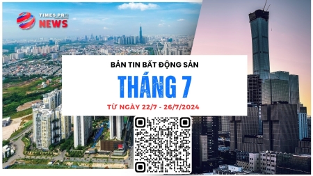 Tin tức bất động sản Times Pro tổng hợp từ 22/07 đến 26/07/2024