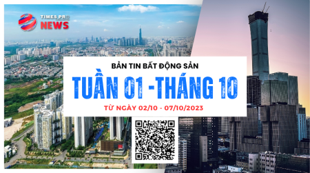 Tin tức bất động sản Times Pro tổng hợp từ 02/10 đến 07/10/2023