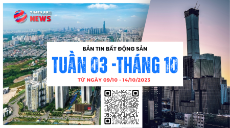 Tin tức bất động sản Times Pro tổng hợp từ 16/10 đến 21/10/2023