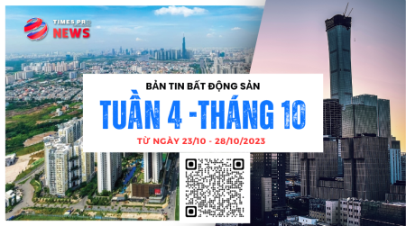 Tin tức bất động sản Times Pro tổng hợp từ 23/10 đến 28/10/2023