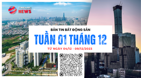 Tin tức bất động sản Times Pro tổng hợp từ 04/12 đến 09/12/2023