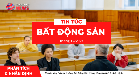 Tin tức bất động sản về phân tích nhận định chuyên gia tháng 12/2023