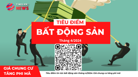 Tiêu điểm tin tức bất động sản tháng 4: giá chung cư tăng phi mã