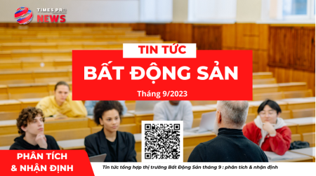 Tin tức bất động sản về phân tích nhận định của chuyên gia tháng 9/2023