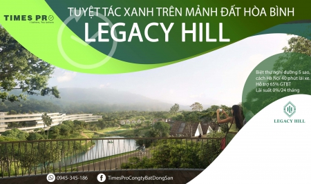 CHỦ ĐẦU TƯ DỰ ÁN LEGACY HILL CHÍNH XÁC LÀ AI ?