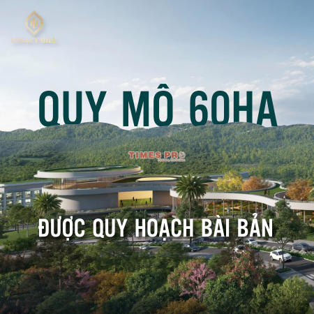 LEGACY HILL ĐI ĐẦU TRONG XU HƯỚNG BẤT ĐỘNG SẢN NGHỈ DƯỠNG VEN ĐÔ