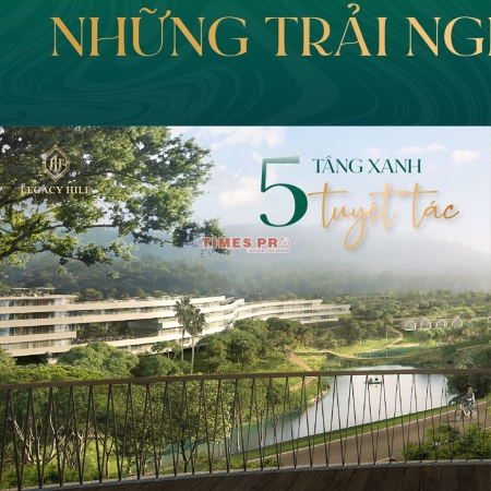 GIẢI MÃ LEGACY HILL- BẤT ĐỘNG SẢN NGHỈ DƯỠNG SỐ 1 TẠI HÒA BÌNH
