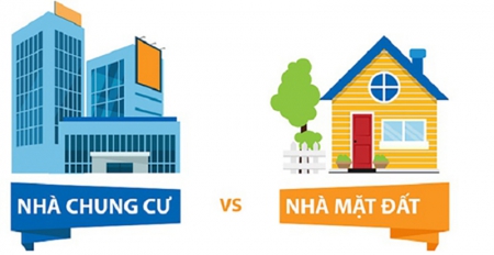 CHỌN NHÀ MẶT ĐẤT HAY NHÀ CHUNG CƯ ?