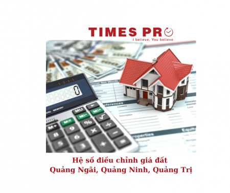 Hệ số điều chỉnh giá đất Quảng Ngãi-Quảng Ninh-Quảng Trị