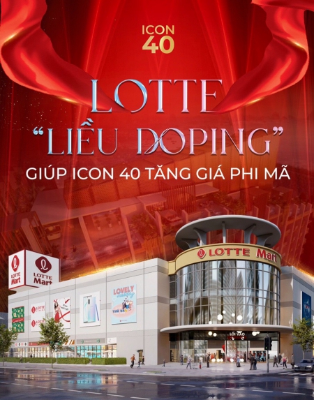 LOTTE - “LIỀU DOPING” GIÚP ICON 40 TĂNG GIÁ PHI MÃ
