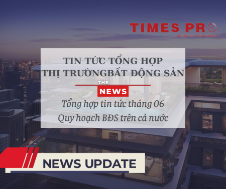 Tin tức tin tức bất động sản về quy hoạch tháng 6 năm 2023